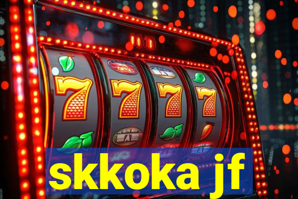 skkoka jf